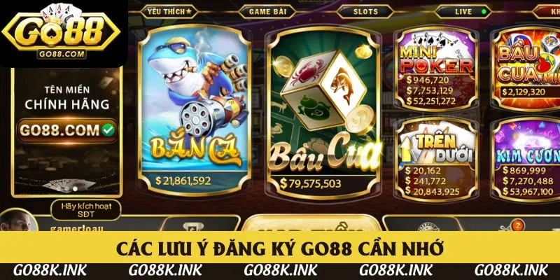 Các lưu ý đăng ký Go88 cần nhớ