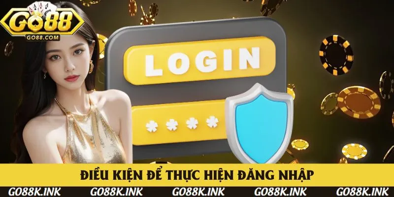 Để đăng nhập Go88 cần có tài khoản hợp lệ Để đăng nhập Go88 cần có tài khoản hợp lệ