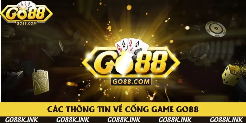 Toàn cảnh điểm nổi bật của cổng game trực tuyến Go88