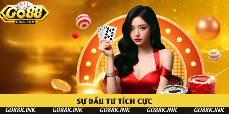 Sự đầu tư tích cực