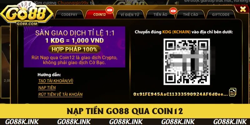 Hướng dẫn các bước nạp tiền Go88 thông qua Coin12 Hướng dẫn các bước nạp tiền Go88 thông qua Coin12