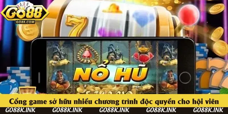 Cổng game sở hữu nhiều chương trình độc quyền cho hội viên
