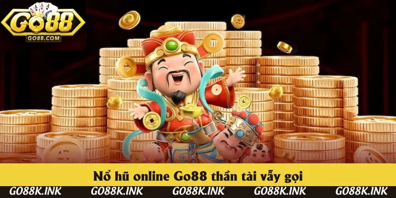 Thần tài là game được săn đón nhất 2025 Thần tài là game được săn đón nhất 2025