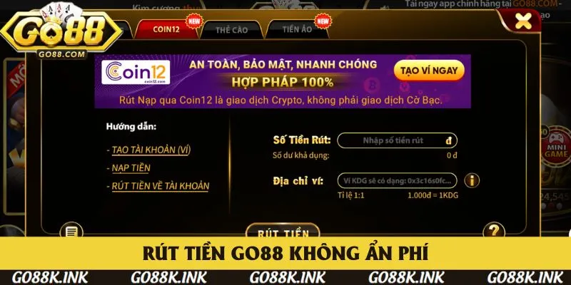 Rút tiền Go88 đảm bảo không ẩn phí với mọi giao dịch Rút tiền Go88 đảm bảo không ẩn phí với mọi giao dịch